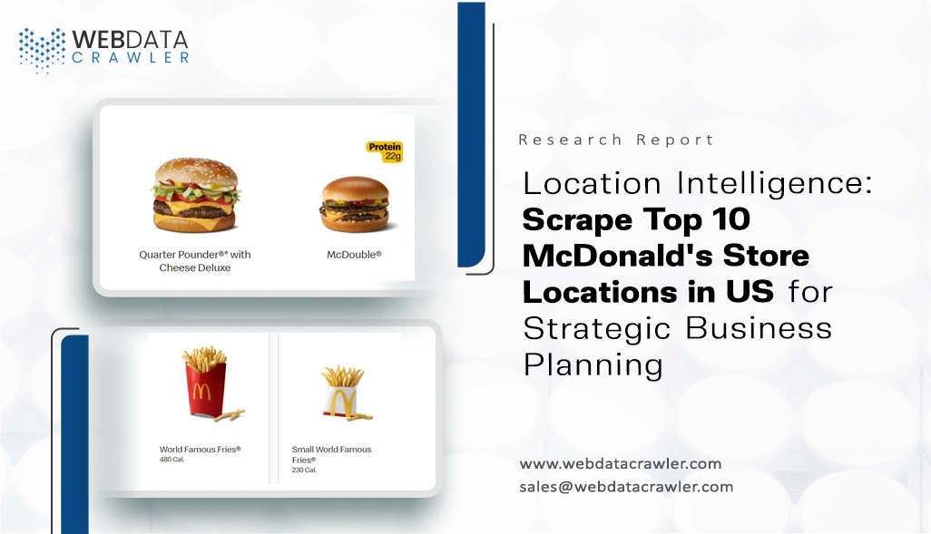 Location Intelligence: Scrape Top 10 McDonald's Store Locations in US for Strategic Business Planning