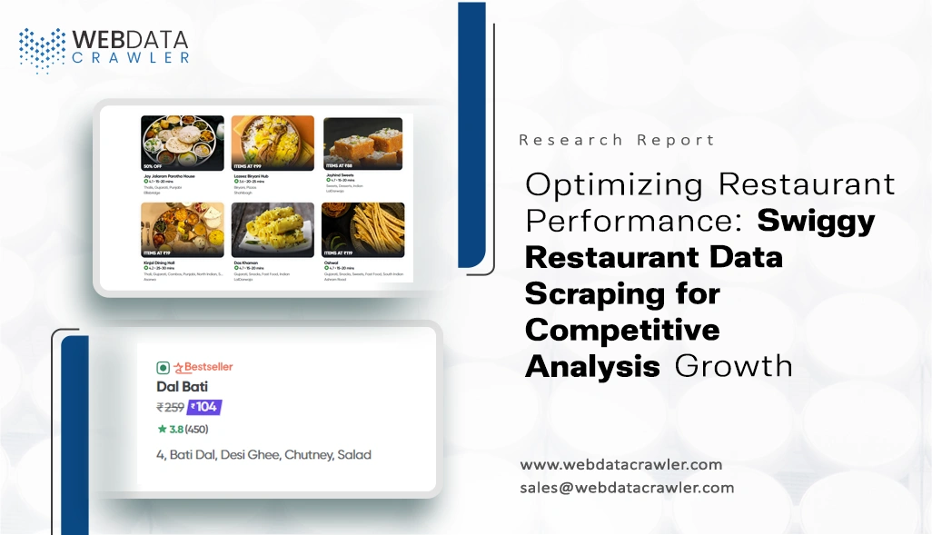 Optimizing Restaurant Performance: Swiggy Restaurant Data Scraping for Competitive Analysis Growth