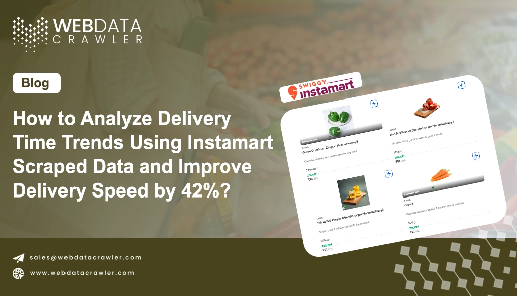 How to Analyze Delivery Time Trends Using Instamart Scraped Data and Improve Delivery Speed by 42%?