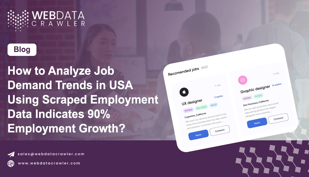 How to Analyze Job Demand Trends in USA Using Scraped Employment Data Indicates 90% Employment Growth?