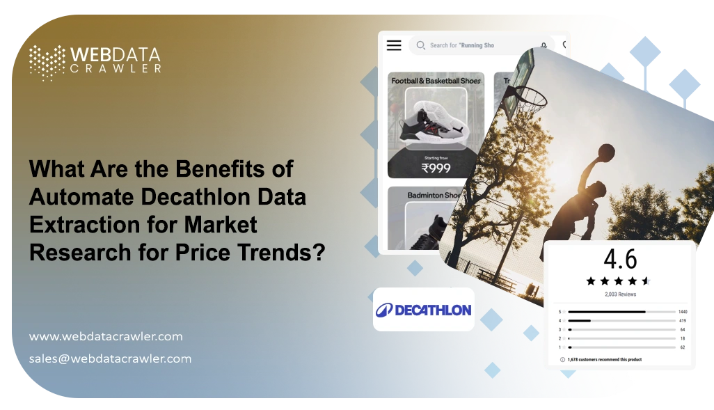 What Are the Benefits of Automate Decathlon Data Extraction for Market Research for Price Trends?