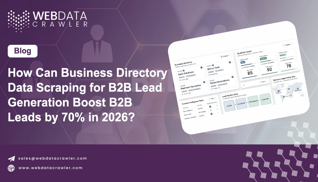 How Can Business Directory Data Scraping for B2B Lead Generation Boost B2B Leads by 70% in 2026?