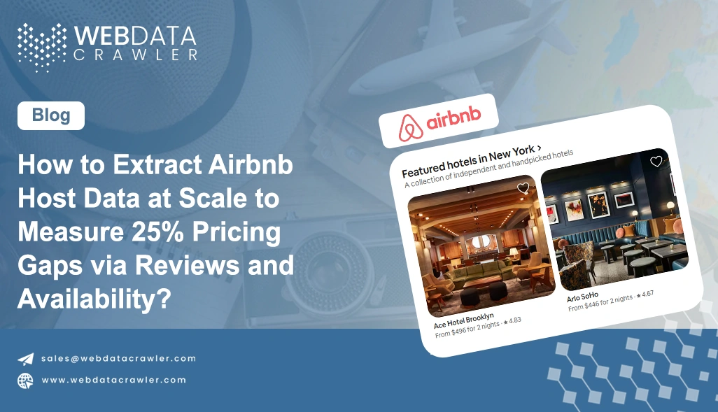 How to Extract Airbnb Host Data at Scale to Measure 25% Pricing Gaps via Reviews and Availability?