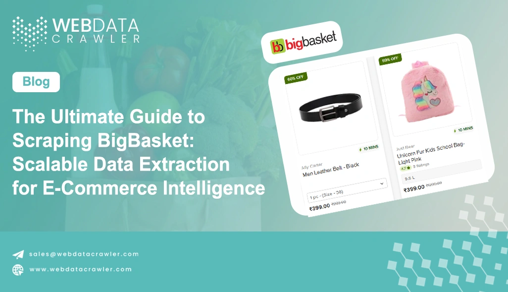 The Ultimate Guide to Scraping BigBasket: Scalable Data Extraction for E-Commerce Intelligence