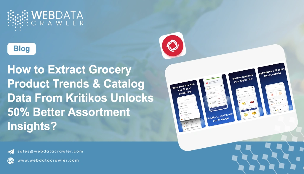 How to Extract Grocery Product Trends & Catalog Data From Kritikos Unlocks 50% Better Assortment Insights?