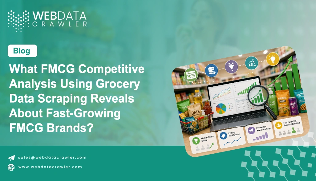 What FMCG Competitive Analysis Using Grocery Data Scraping Reveals About Fast-Growing FMCG Brands?