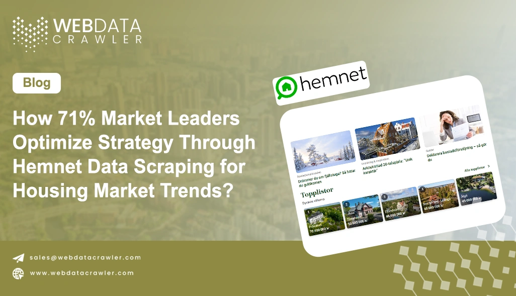 How 71% Market Leaders Optimize Strategy Through Hemnet Data Scraping for Housing Market Trends?