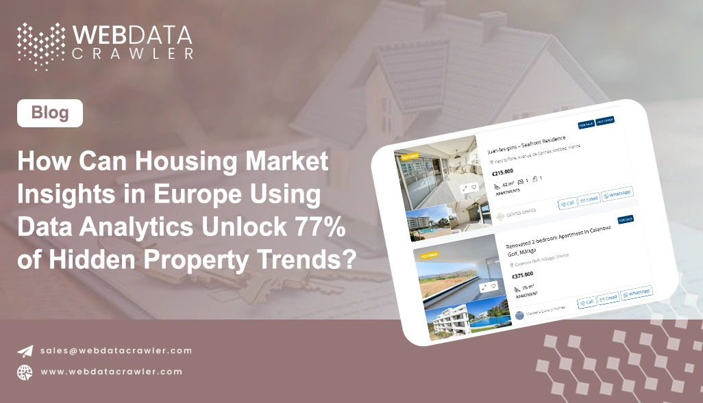How Can Housing Market Insights in Europe Using Data Analytics Unlock 77% of Hidden Property Trends?