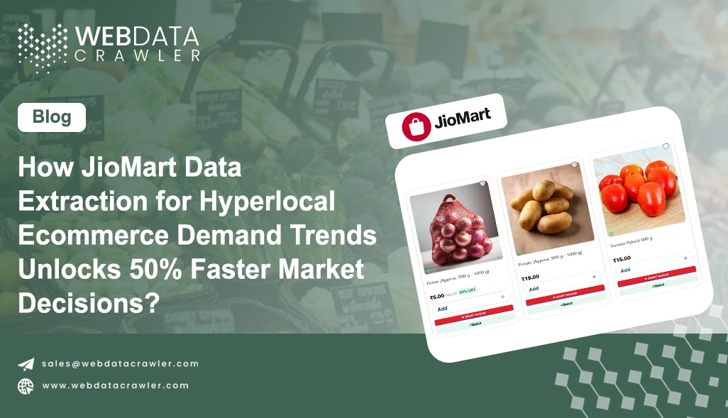 How JioMart Data Extraction for Hyperlocal Ecommerce Demand Trends Unlocks 50% Faster Market Decisions?