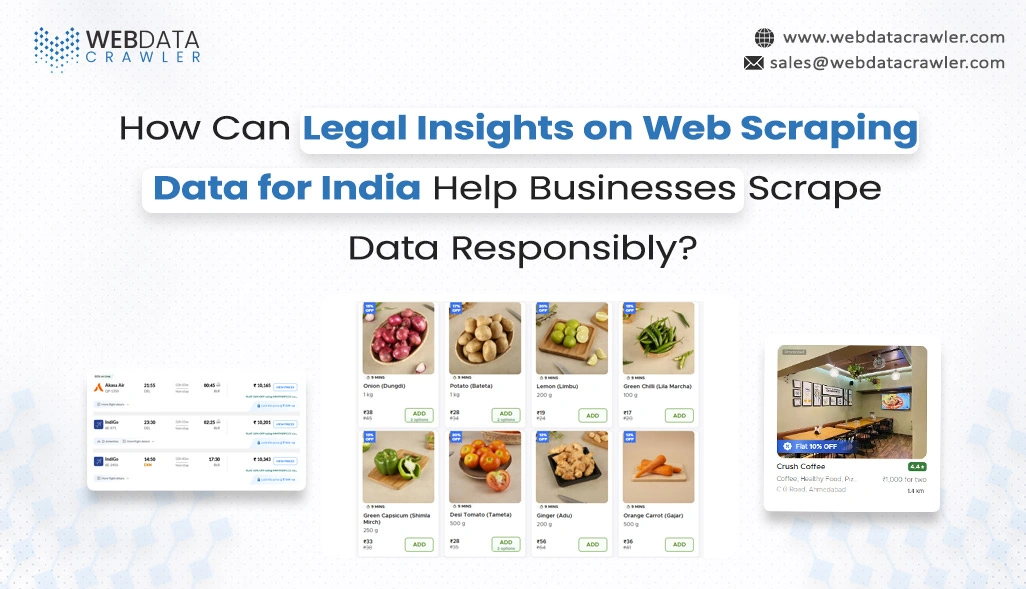 How Can Legal Insights on Web Scraping Data for India Help Businesses Scrape Data Responsibly?