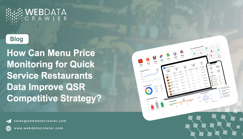 How Can Menu Price Monitoring for Quick Service Restaurants Data Improve QSR Competitive Strategy?