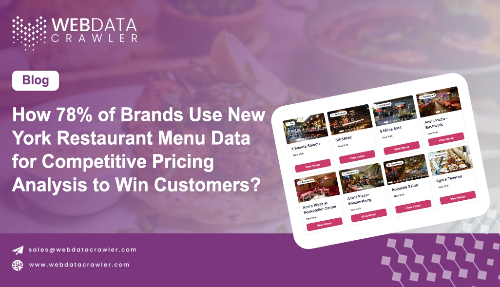 How 78% of Brands Use New York Restaurant Menu Data for Competitive Pricing Analysis to Win Customers?