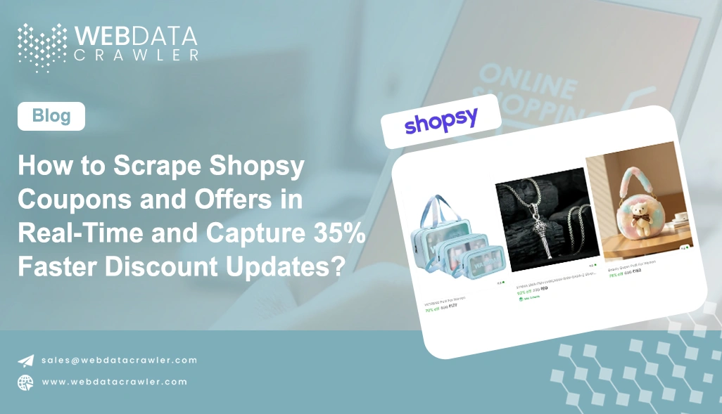 How to Scrape Shopsy Coupons and Offers in Real-Time and Capture 35% Faster Discount Updates?