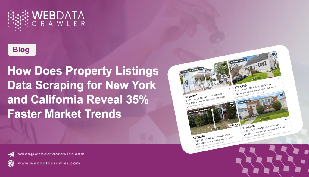 How Does Property Listings Data Scraping for New York and California Reveal 35% Faster Market Trends?