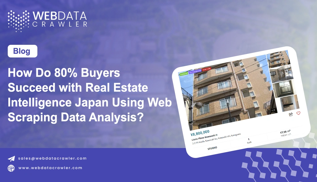 How Do 80% Buyers Succeed with Real Estate Intelligence Japan Using Web Scraping Data Analysis?