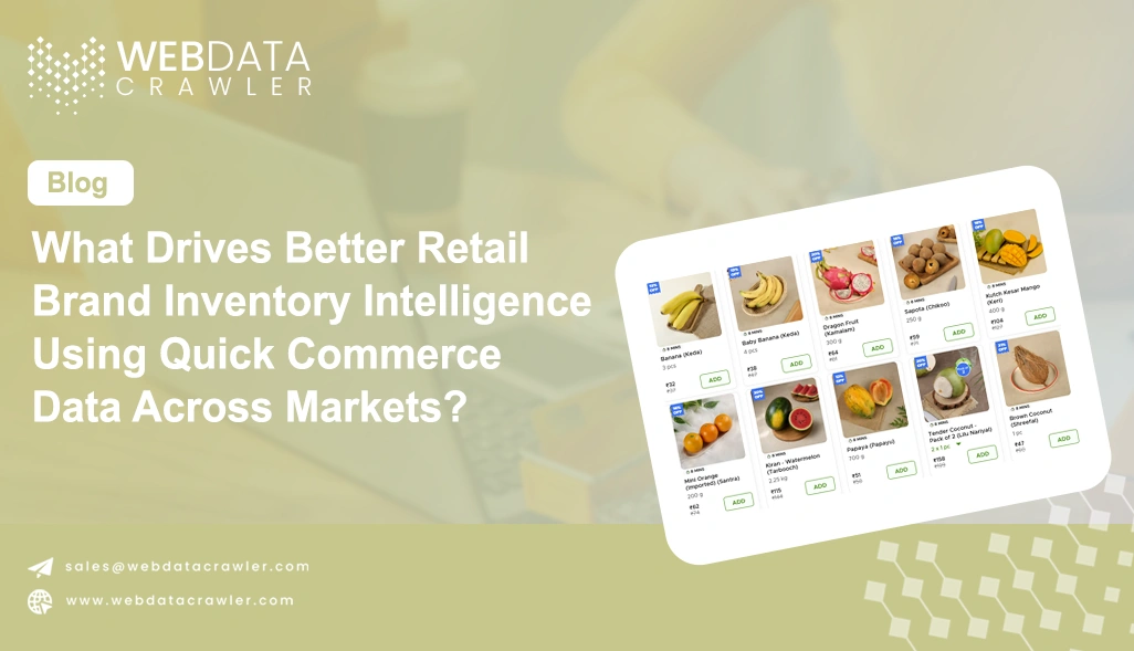 What Drives Better Retail Brand Inventory Intelligence Using Quick Commerce Data Across Markets?