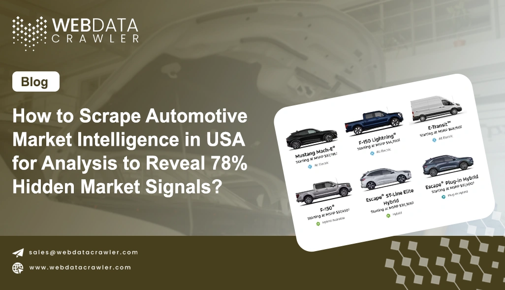 How to Scrape Automotive Market Intelligence in USA for Analysis to Reveal 78% Hidden Market Signals?