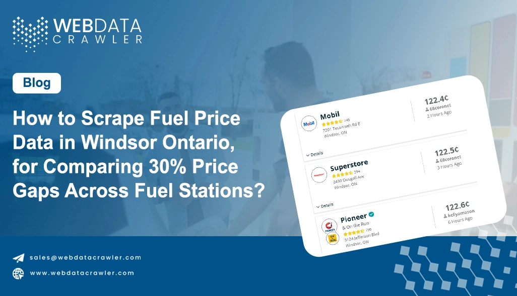 How to Scrape Fuel Price Data in Windsor Ontario, for Comparing 30% Price Gaps Across Fuel Stations?