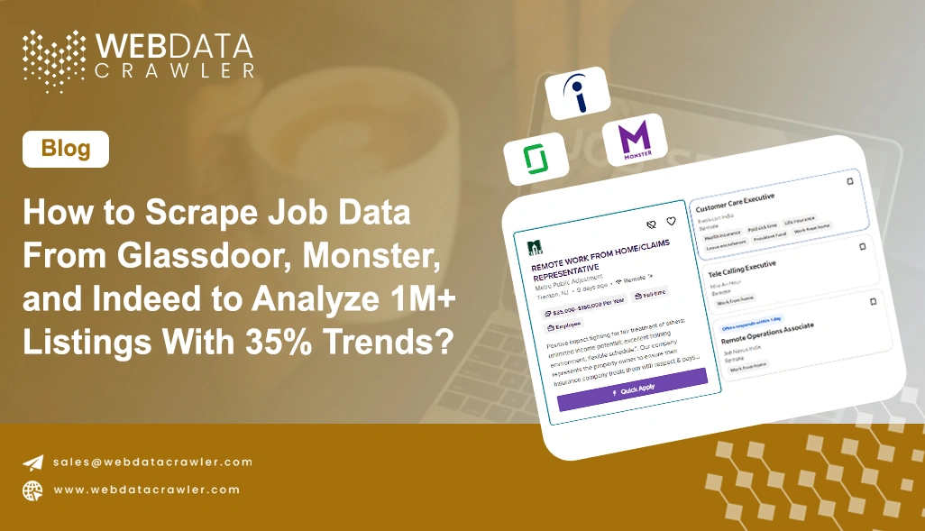 How to Scrape Job Data From Glassdoor, Monster, and Indeed to Analyze 1M+ Listings With 35% Trends?