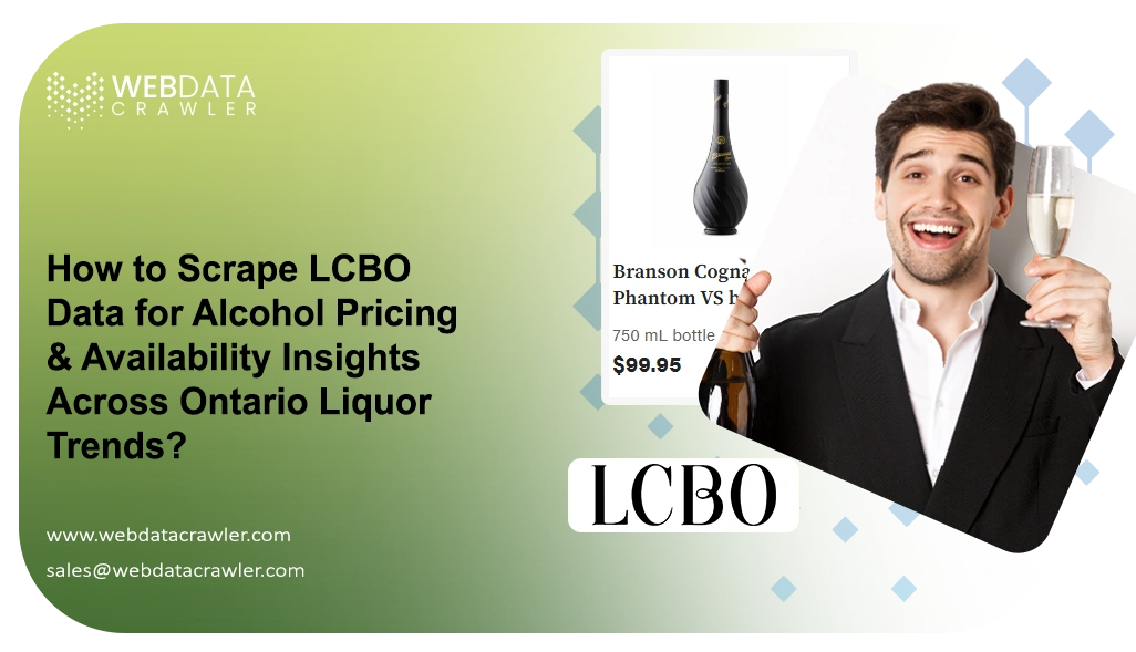 How to Scrape LCBO Data for Alcohol Pricing & Availability Insights Across Ontario Liquor Trends?