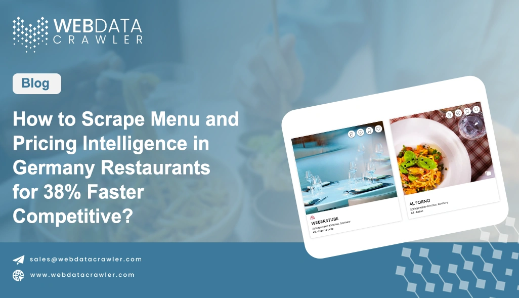 How to Scrape Menu and Pricing Intelligence in Germany Restaurants for 38% Faster Competitive Insights?
