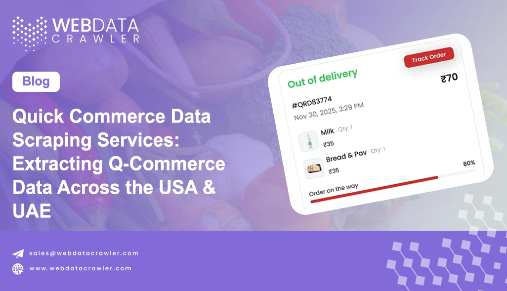Quick Commerce Data Scraping Services: Extracting Q-Commerce Data Across the USA & UAE