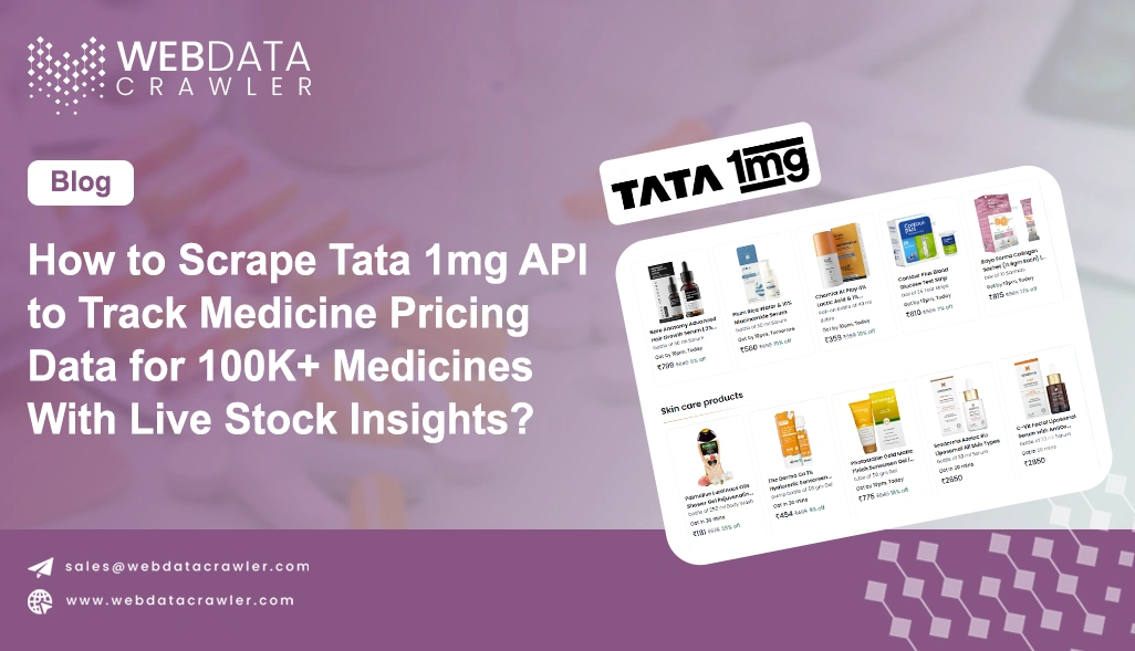 How to Scrape Tata 1mg API to Track Medicine Pricing Data for 100K+ Medicines With Live Stock Insights?