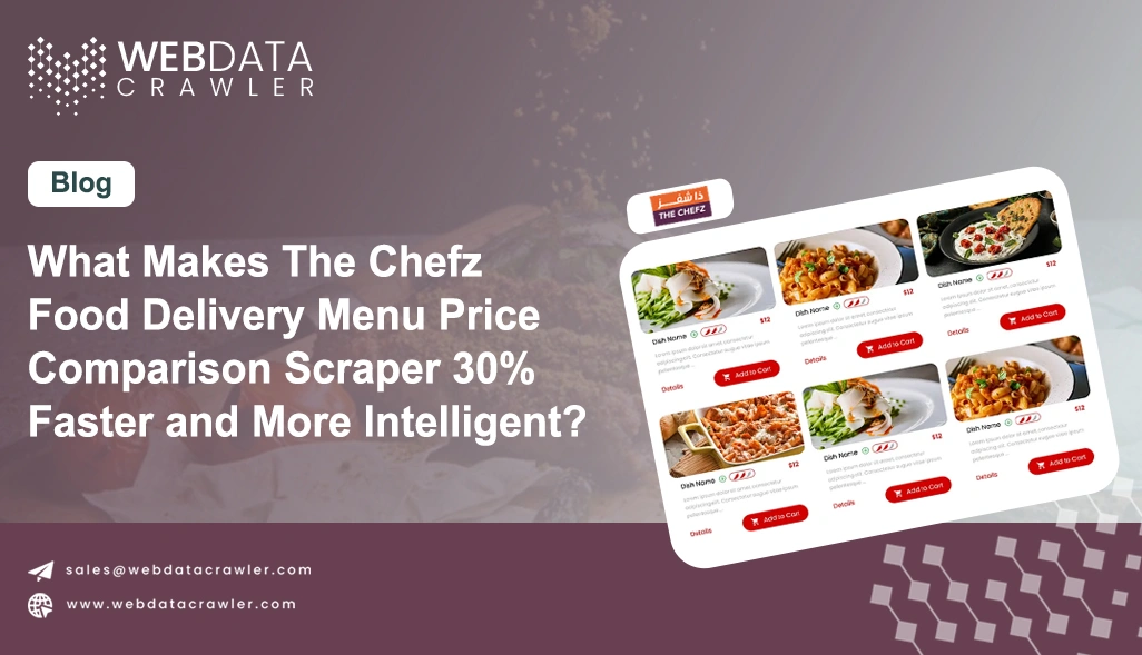 What Makes The Chefz Food Delivery Menu Price Comparison Scraper 30% Faster and More Intelligent?