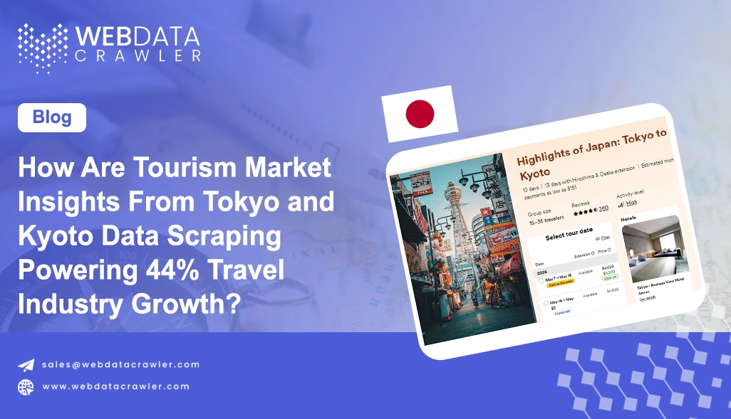 How Are Tourism Market Insights From Tokyo and Kyoto Data Scraping Powering 44% Travel Industry Growth?