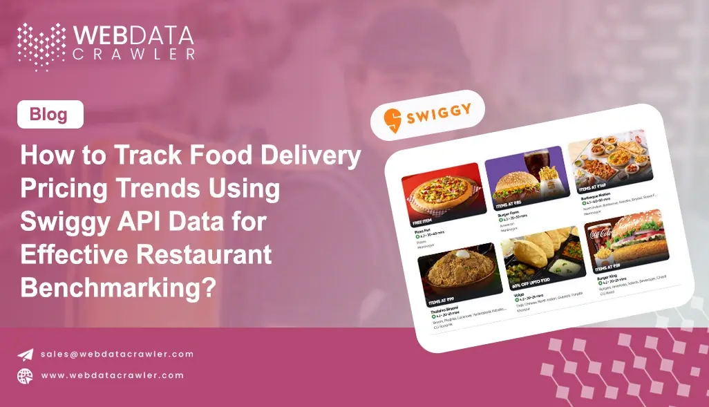 How to Track Food Delivery Pricing Trends Using Swiggy API Data for Effective Restaurant Benchmarking?