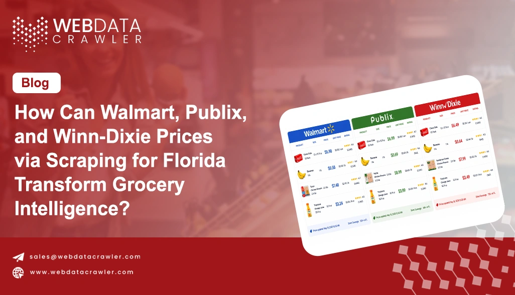 How Can Walmart, Publix, and Winn-Dixie Prices via Scraping for Florida Transform Grocery Intelligence?