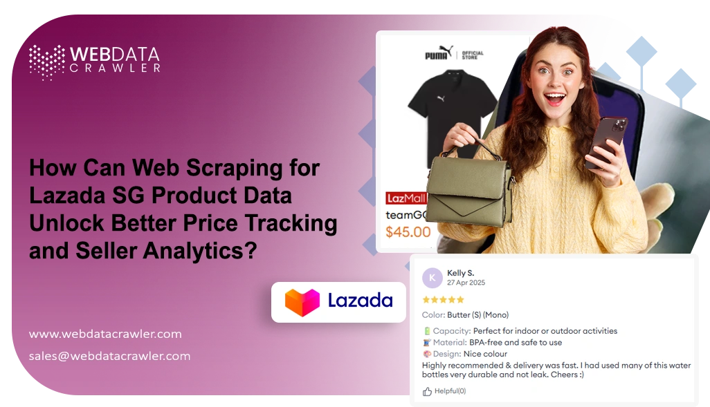 How Can Web Scraping for Lazada SG Product Data Unlock Better Price Tracking and Seller Analytics? How Can Web Scraping for Lazada SG Product Data Unlock Better Price Tracking and Seller Analytics?
