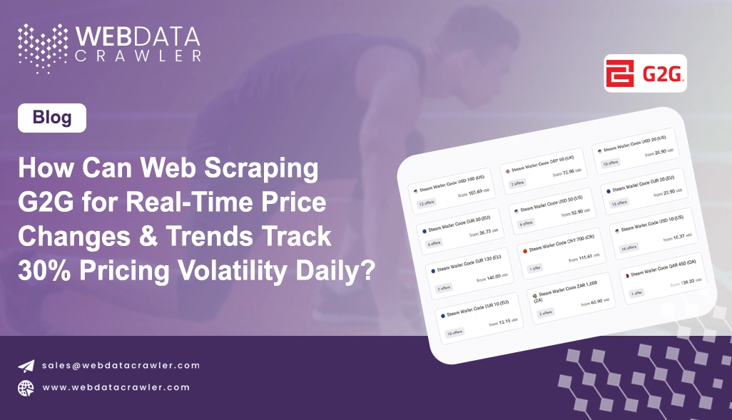 How Can Web Scraping G2G for Real-Time Price Changes & Trends Track 30% Pricing Volatility Daily?