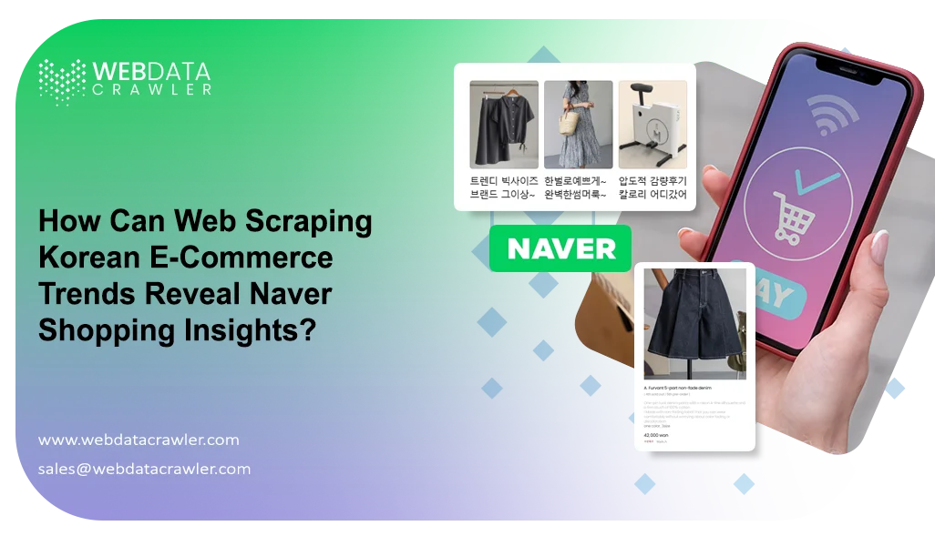 How-Can-Web-Scraping-Korean-E-Commerce-Trends-Reveal-Naver-Shopping-Insights How-Can-Web-Scraping-Korean-E-Commerce-Trends-Reveal-Naver-Shopping-Insights