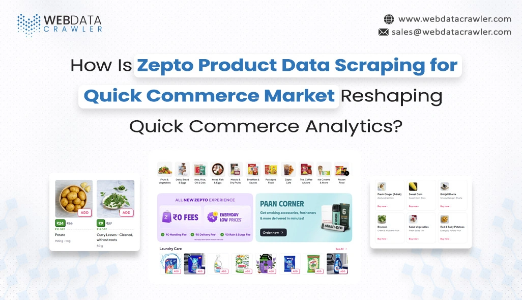 How Is Zepto Product Data Scraping for Quick Commerce Market Reshaping Quick Commerce Analytics?