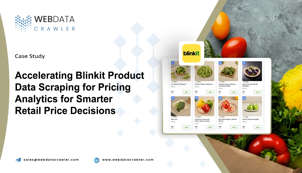 Case Study - Accelerating Blinkit Product Data Scraping for Pricing Analytics for Smarter Retail Price Decisions
