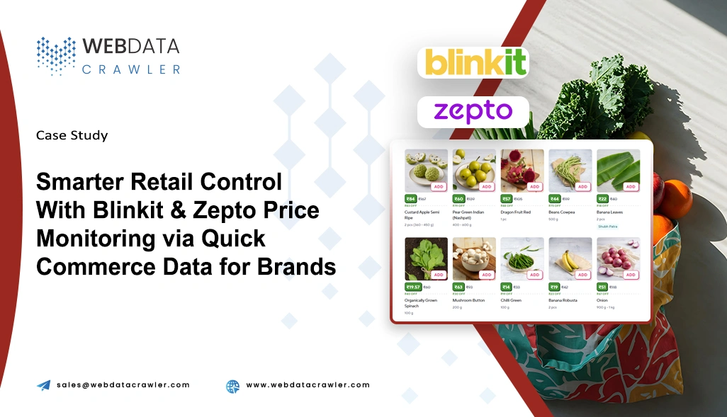 Smarter Retail Control With Blinkit & Zepto Price Monitoring via Quick Commerce Data for Brands