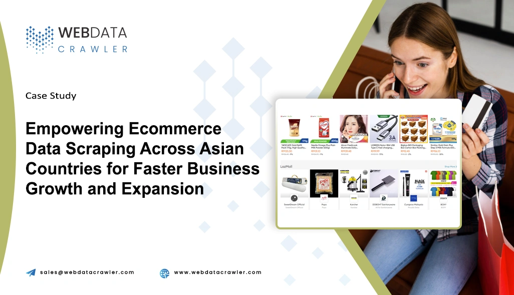  Empowering Ecommerce Data Scraping Across Asian Countries for Faster Business Growth and Expansion