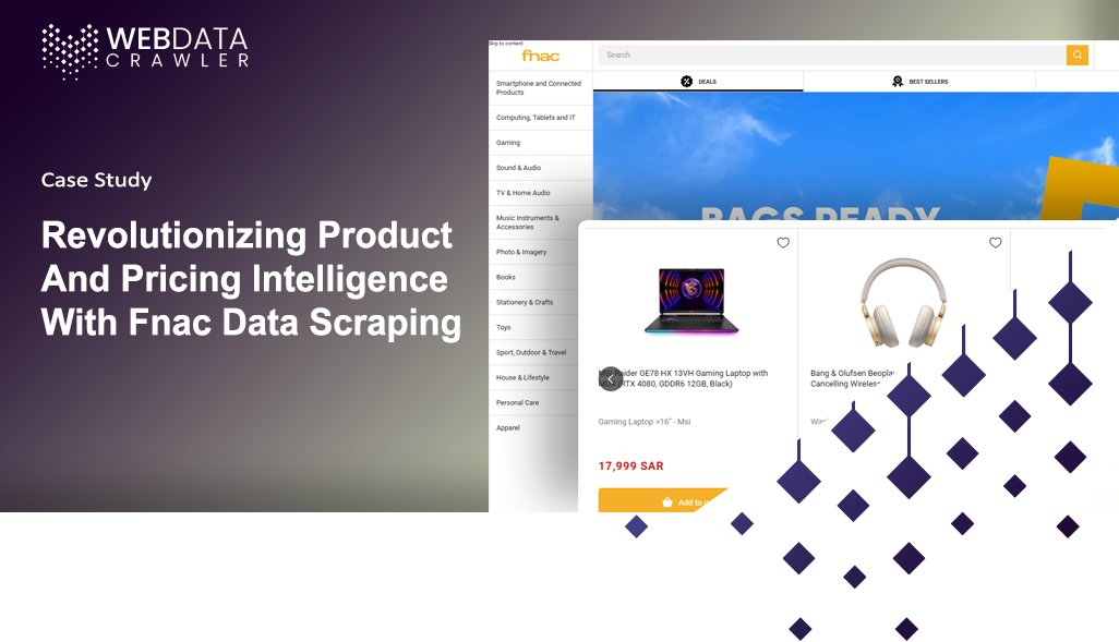 Revolutionizing-Product-And-Pricing-Intelligence-With-Fnac-Data-Scraping Revolutionizing-Product-And-Pricing-Intelligence-With-Fnac-Data-Scraping