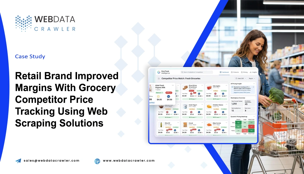 Retail Brand Improved Margins With Grocery Competitor Price Tracking Using Web Scraping Solutions