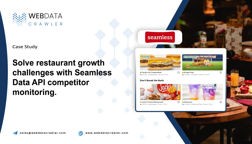  Solve restaurant growth challenges with Seamless Data API competitor monitoring.